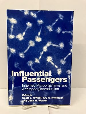 Seller image for Influential Passengers: Inherited Microorganisms and Arthropod Reproduction for sale by Chamblin Bookmine