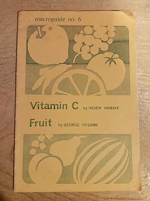 Macroguide No. 6: Vitamin C & Fruit