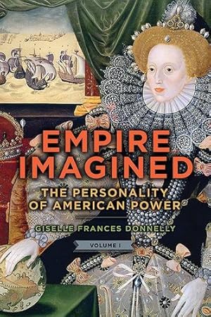 Seller image for Empire Imagined by Donnelly, Giselle Frances [Paperback ] for sale by booksXpress