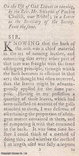 Seller image for On the Use of Oak Leaves in tanning, by the Rev. Mr. Swayne of Puckle Church, near Bristol. An original article from The Annual Register for 1792. for sale by Cosmo Books