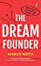 Seller image for The DREAM Founder: Creating a Successful Start-up [Soft Cover ] for sale by booksXpress