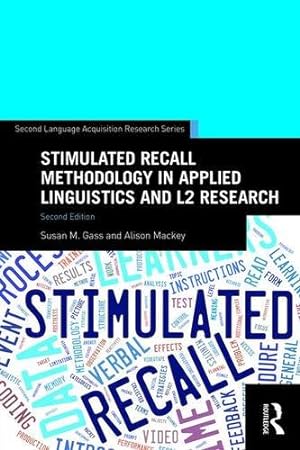 Seller image for Stimulated Recall Methodology in Applied Linguistics and L2 Research (Second Language Acquisition Research Series) by Mackey, Alison, Gass, Susan M. [Paperback ] for sale by booksXpress