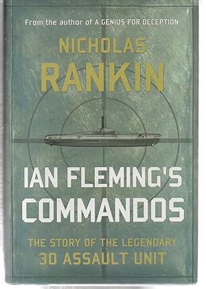 Seller image for Ian Fleming's Commandos: The Story of the Legendary 30 Assault Unit for sale by EdmondDantes Bookseller