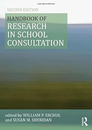 Seller image for Handbook of Research in School Consultation (Consultation, Supervision, and Professional Learning in School Psychology Series) [Paperback ] for sale by booksXpress