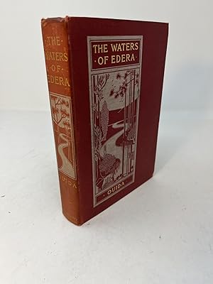 Bild des Verkufers fr THE WATERS OF EDERA: by OUIDA author of "The Massarenes," "Under Two Flags," Etc., Etc. zum Verkauf von Frey Fine Books