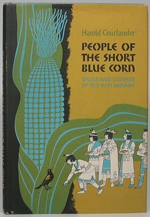 Seller image for People of the Short Blue Corn: Tales and Legends of the Hopi Indians for sale by Main Street Fine Books & Mss, ABAA