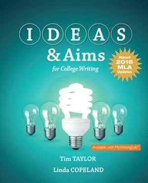 Bild des Verkufers fr IDEAS & Aims For College Writing, MLA Update by Taylor, Tim, Copeland, Linda [Paperback ] zum Verkauf von booksXpress
