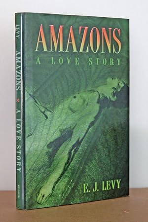 Immagine del venditore per Amazons: A Love Story venduto da Beaver Bridge Books