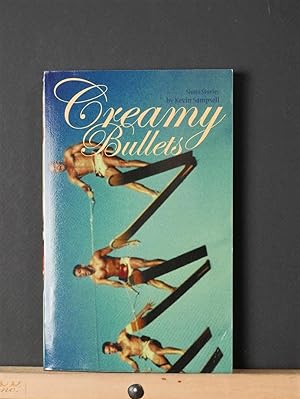 Seller image for Creamy Bullets for sale by Tree Frog Fine Books and Graphic Arts