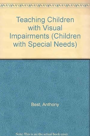 Bild des Verkufers fr Teaching Children with Visual Impairments (Children with Special Needs) zum Verkauf von WeBuyBooks
