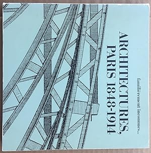 Imagen del vendedor de FAMILIEREMENT INCONNUES . ARCHITECTURES, PARIS 1848-1914 a la venta por H.L. Mendelsohn, Fine European Books