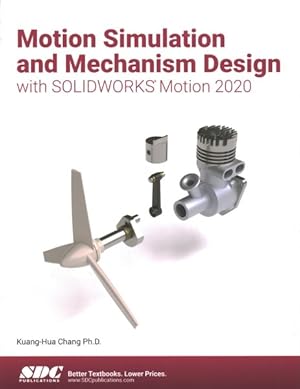 Imagen del vendedor de Motion Simulation and Mechanism Design With Solidworks Motion 2020 a la venta por GreatBookPrices
