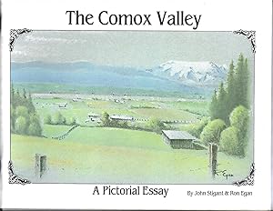 The Comox Valley: A Pictorial Essay (First Edition)