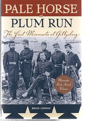 Image du vendeur pour Pale Horse At Plum Run: The First Minnesota at Gettysburg mis en vente par EdmondDantes Bookseller