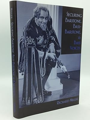 Imagen del vendedor de SECURING BARITONE, BASS-BARITONE, AND BASS VOICES a la venta por Kubik Fine Books Ltd., ABAA