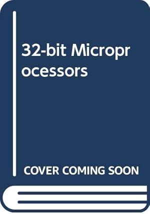 Imagen del vendedor de 32-bit Microprocessors a la venta por WeBuyBooks