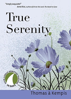 Imagen del vendedor de True Serenity (Paperback or Softback) a la venta por BargainBookStores