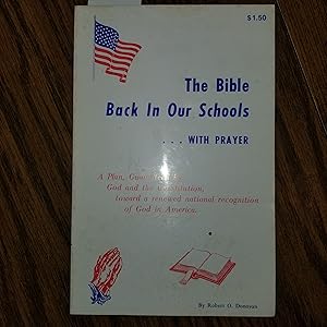 Imagen del vendedor de The Bible Back in Our Schools . . . with Prayer a la venta por CKBooks