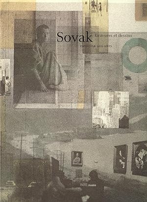 Immagine del venditore per Sovak : gravures et dessins : [exposition, Paris], Pavillon des arts, 21 juin-6 octobre 1996 venduto da Papier Mouvant