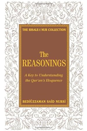 Imagen del vendedor de The Reasonings (Risale-I Nur Collection) by Nursi, Bediuzzaman Said [Hardcover ] a la venta por booksXpress
