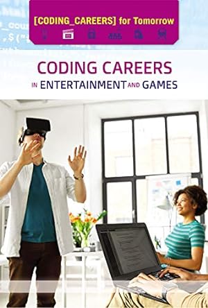Bild des Verkufers fr Coding Careers in Entertainment and Games (Coding Careers for Tomorrow) zum Verkauf von WeBuyBooks