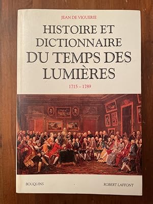 Immagine del venditore per Histoire et dictionnaire du temps des Lumires, 1715-1789 venduto da Librairie des Possibles