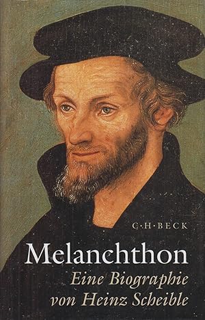 Bild des Verkufers fr Melanchthon Eine Biographie zum Verkauf von Leipziger Antiquariat