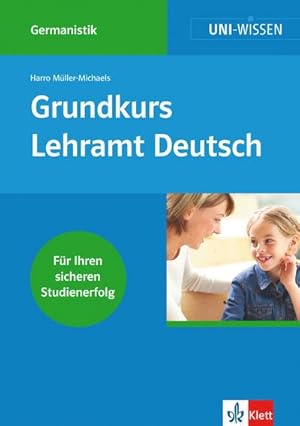 Bild des Verkufers fr Uni-Wissen Germanistik / Grundkurs Lehramt Deutsch zum Verkauf von Smartbuy