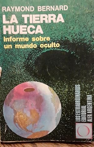 Imagen del vendedor de LA TIERRA HUECA , INFORME SOBRE UN MUNDO OCULTO a la venta por DEL SUBURBIO  LIBROS- VENTA PARTICULAR