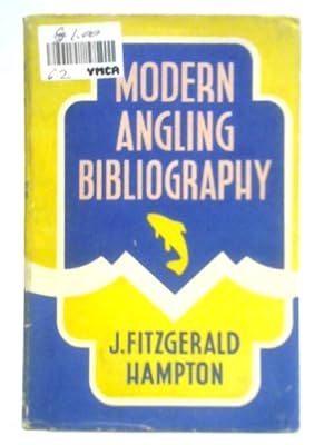 Image du vendeur pour Modern Angling Bibliography mis en vente par World of Rare Books