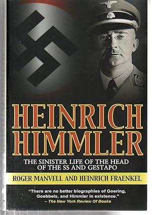 Seller image for Heinrich Himmler: The Sinister Life of the Head of the SS and Gestapo for sale by EdmondDantes Bookseller