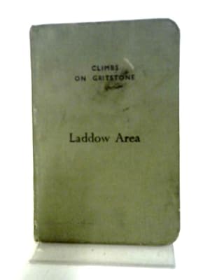 Bild des Verkufers fr Climbs On Gritstone Volume 1. Laddow Area zum Verkauf von World of Rare Books