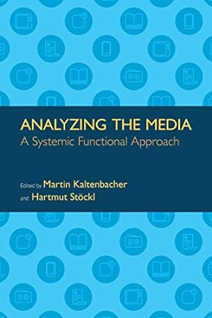Bild des Verkufers fr Analyzing the Media: A Systemic Functional Approach zum Verkauf von WeBuyBooks