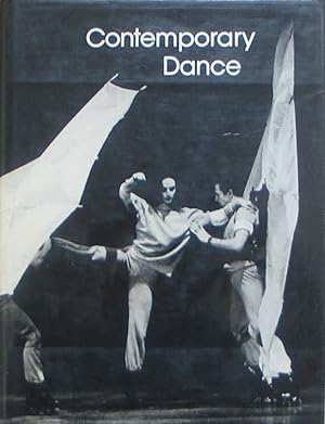 Contemporary Dance - An Anthology of lectures, interviews and essays with many of the most import...