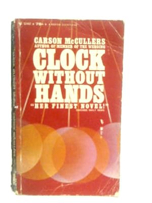 Bild des Verkufers fr Clock Without Hands zum Verkauf von World of Rare Books