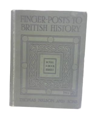 Image du vendeur pour Finger-Posts to British History mis en vente par World of Rare Books