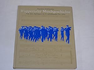 Bild des Verkufers fr Wuppertaler Musikgeschichte. Von den Anfngen im 8. Jahrhundert bis 1995 zum Verkauf von Der-Philo-soph