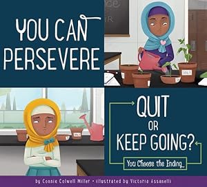 Seller image for You Can Persevere: Quit or Keep Going? (Making Good Choices) by Colwell Miller, Connie [Paperback ] for sale by booksXpress