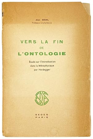 Vers la Fin de l'Ontologie: Etude sur l'introduction dans la metaphysique par Heidegger