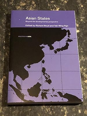 Immagine del venditore per Asian States: Beyond the Developmental Perspective (Politics in Asia) venduto da As The Story Was Told