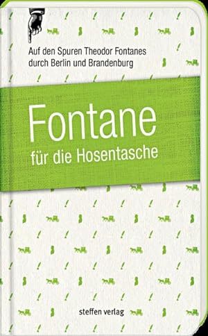 Immagine del venditore per Fontane fr die Hosentasche: Auf den Spuren Theodor Fontanes durch Berlin und Brandenburg venduto da Gerald Wollermann