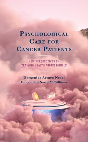 Imagen del vendedor de Psychological Care for Cancer Patients : New Perspectives on Training Health Professionals a la venta por GreatBookPrices