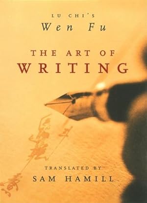 Seller image for Art of Writing : Lu Chi's Wen Fu for sale by GreatBookPrices
