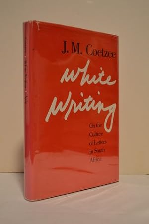 Seller image for White Writing: On the Culture of Letters in South Africa for sale by Lavendier Books