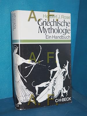 Bild des Verkufers fr Griechische Mythologie : ein Handbuch. Herbert Jennings Rose. [Aus d. Engl. bertr. von Anna Elisabeth Berve-Glauning] / Beck'sche Sonderausgaben zum Verkauf von Antiquarische Fundgrube e.U.