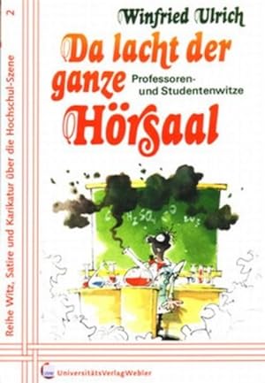 Seller image for Da lacht der ganze Hrsaal: Professoren- und Studentenwitze for sale by Gerald Wollermann