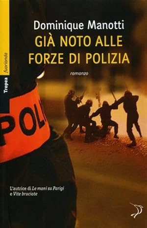 Bild des Verkufers fr Gi noto alle forze di polizia. zum Verkauf von FIRENZELIBRI SRL