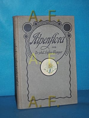 Seller image for Die hervorragendsten Vertreter der Alpenflora in Wort und Bild for sale by Antiquarische Fundgrube e.U.