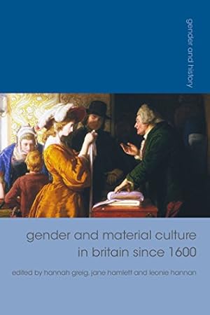 Image du vendeur pour Gender and Material Culture in Britain since 1600 (Gender and History) [Soft Cover ] mis en vente par booksXpress
