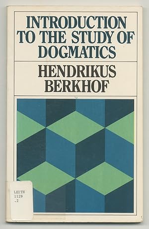 Bild des Verkufers fr Introduction to the Study of Dogmatics zum Verkauf von Between the Covers-Rare Books, Inc. ABAA